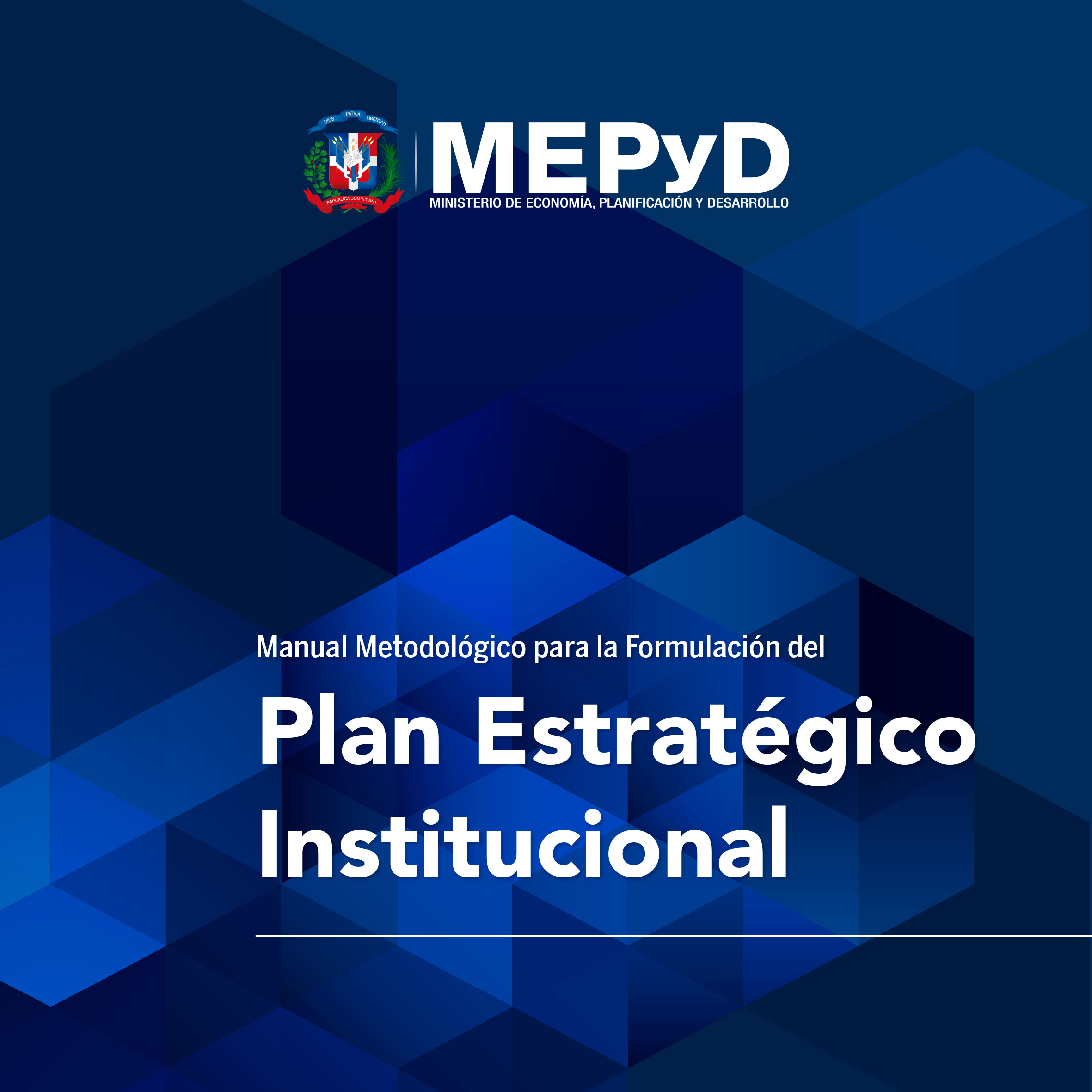 Manual metodológico para la formulación del Plan estratégico institucional