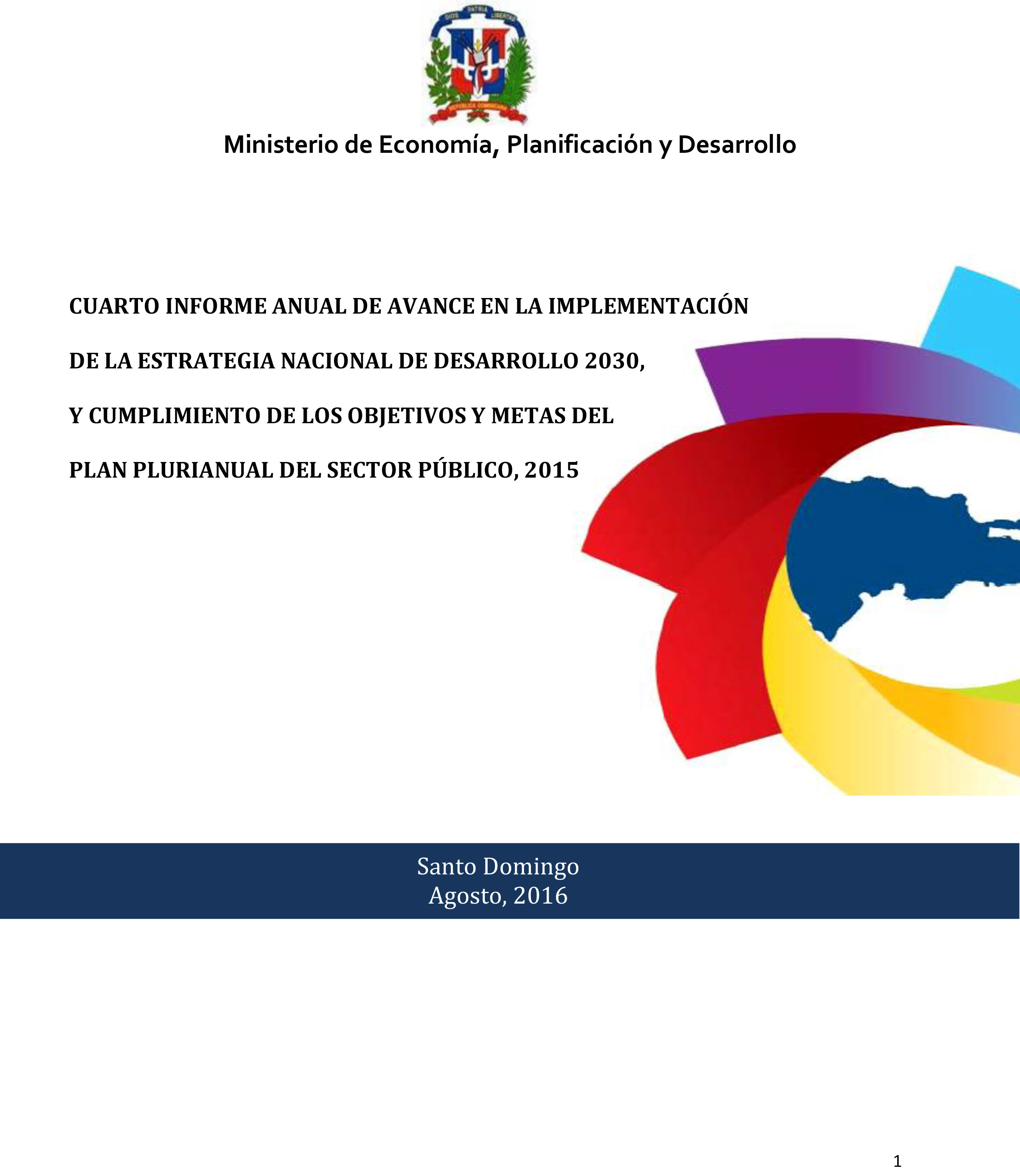 Cuarto informe anual de avance en la implementación de la Estrategia Nacional de Desarrollo 2030, y cumplimiento de los objetivos y metas del Plan Plurianual del Sector Público