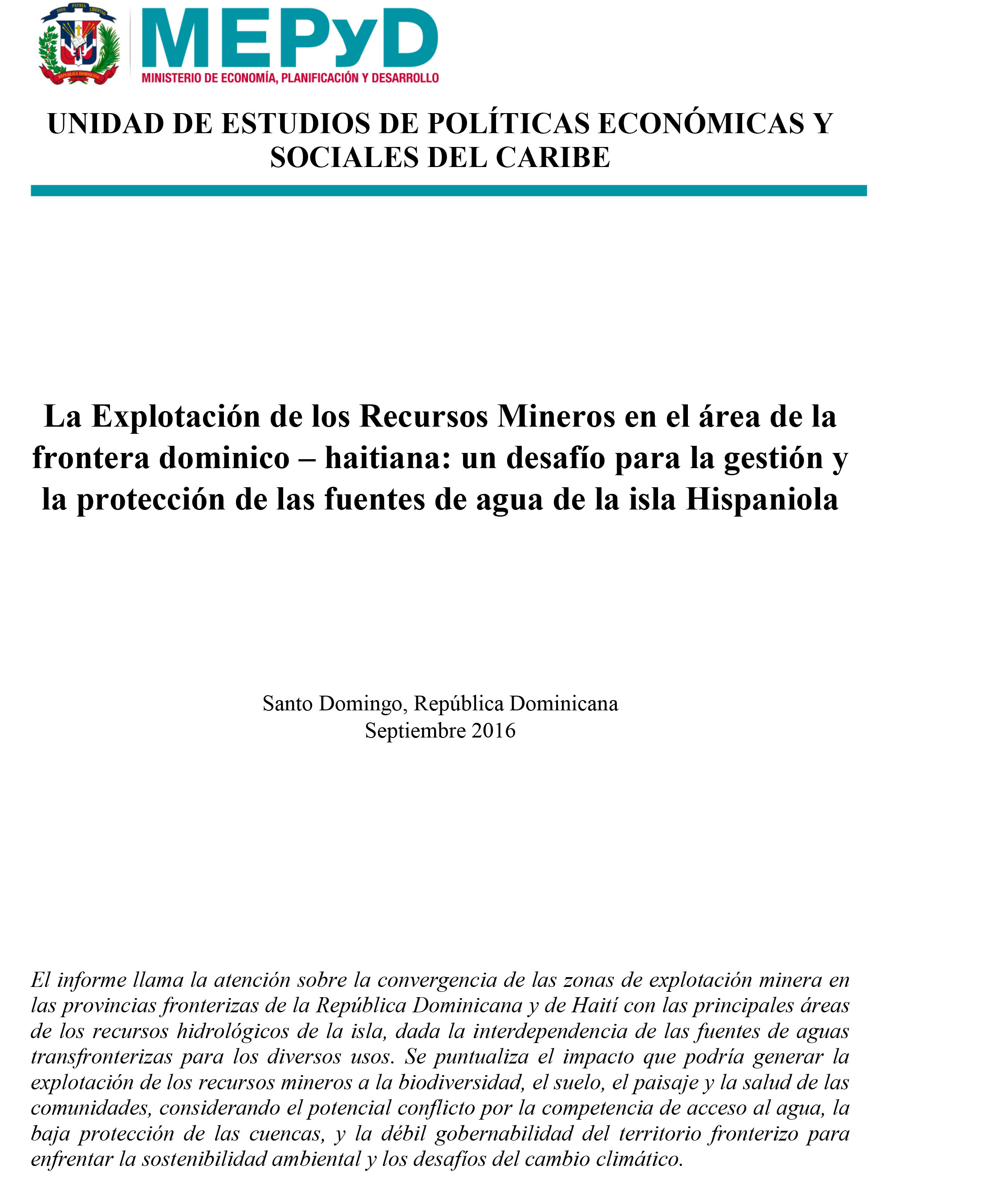 La Explotación de los Recursos Mineros en el área de la frontera dominico – haitiana: un desafío para la gestión y la protección de las fuentes de agua de la isla Hispaniola