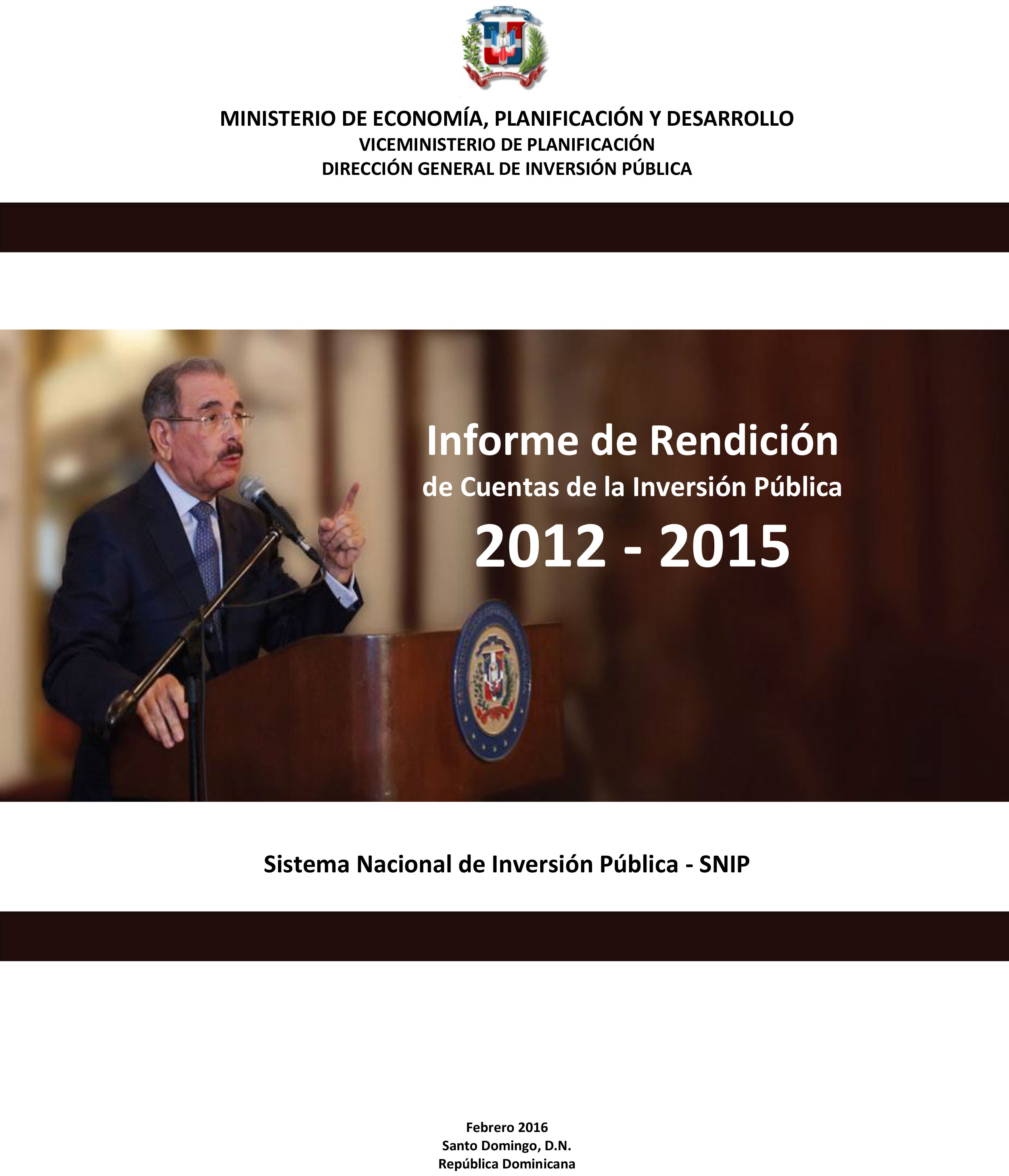 Informe de Rendición de Cuentas de la Inversión Pública 2012 – 2015