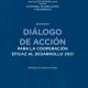 Diálogo de acción para la cooperación eficaz al desarrollo 2021