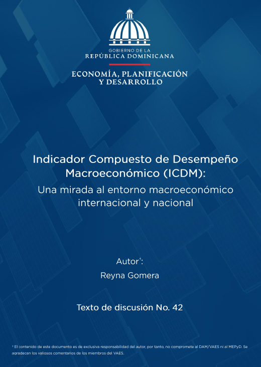 Indicador compuesto de desempeño Macroeconómico (ICDM): Una mirada al entorno macroeconómico internacional y nacional