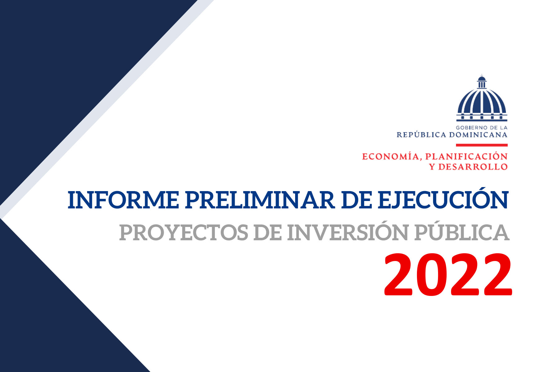 Informe preliminar de ejecución 2022 proyectos de inversión pública