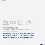 Aporte de la Cooperación Internacional a la Calidad de Vida en República Dominicana